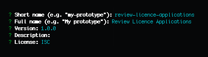 Terminal screen with asking for the short name, long name, version, description and licence needed to set up the prototype